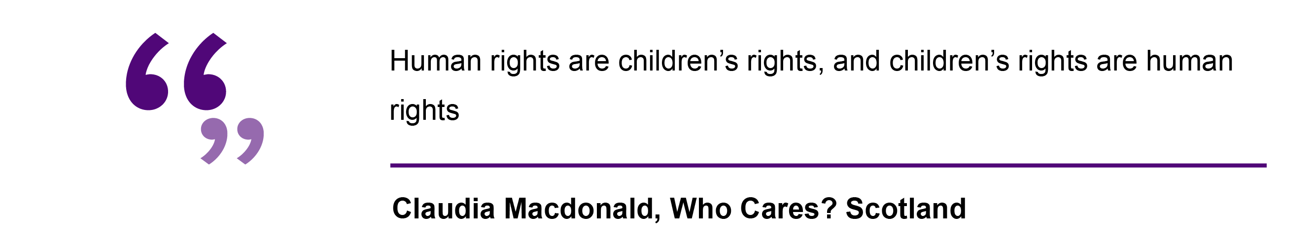 Human rights are children's rights, and children's rights re human rights